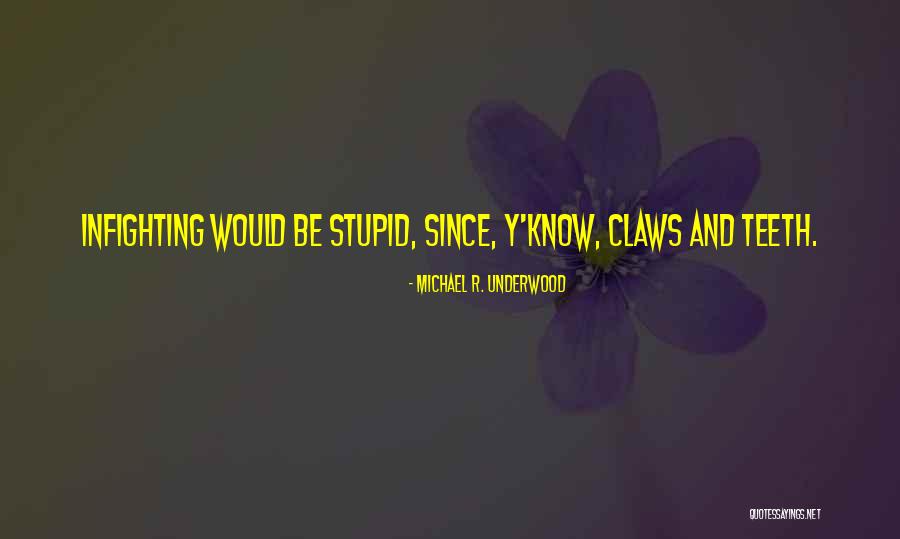 Michael R. Underwood Quotes 1134826 Michael R. Underwood Quotes 1134826