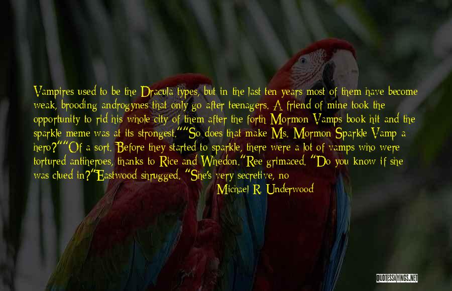 Michael R. Underwood Quotes 1238422 Michael R. Underwood Quotes 1238422