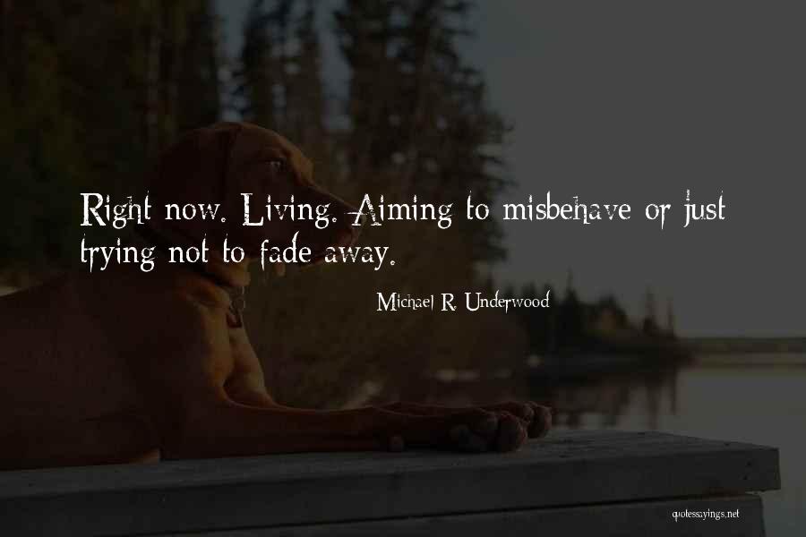 Michael R. Underwood Quotes 2034791 Michael R. Underwood Quotes 2034791