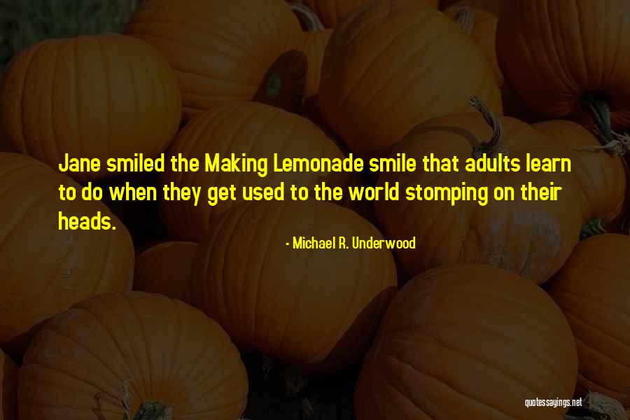 Michael R. Underwood Quotes 2078824 Michael R. Underwood Quotes 2078824