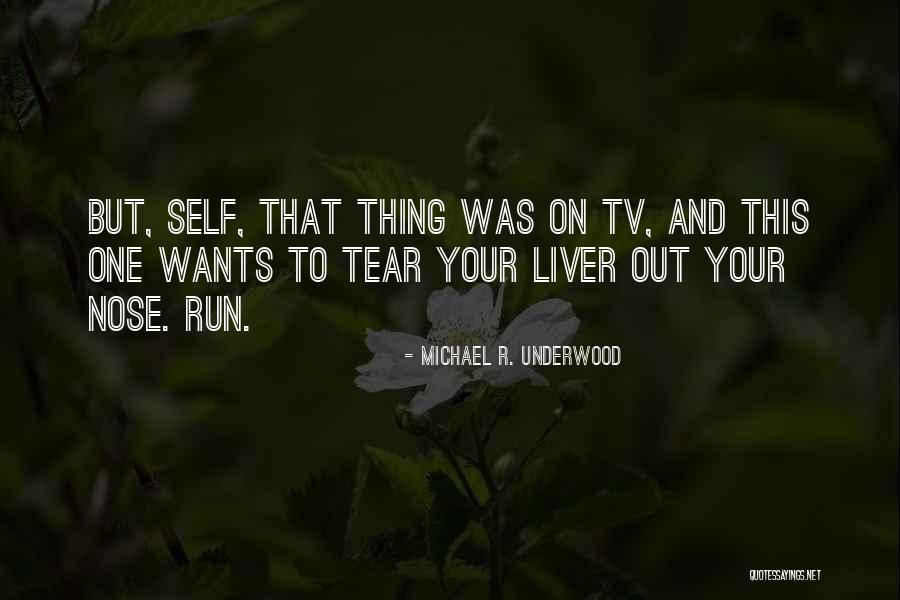 Michael R. Underwood Quotes 417869