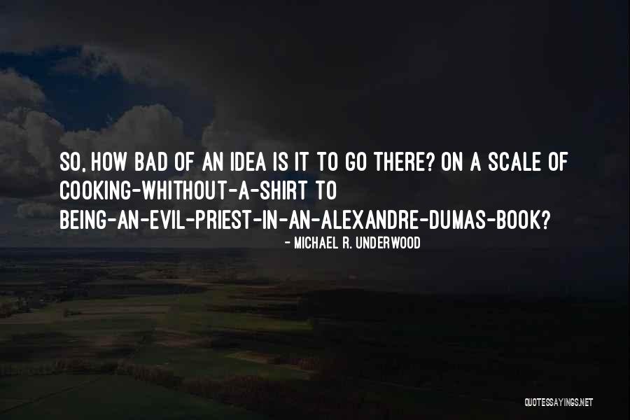 Michael R. Underwood Quotes 451693