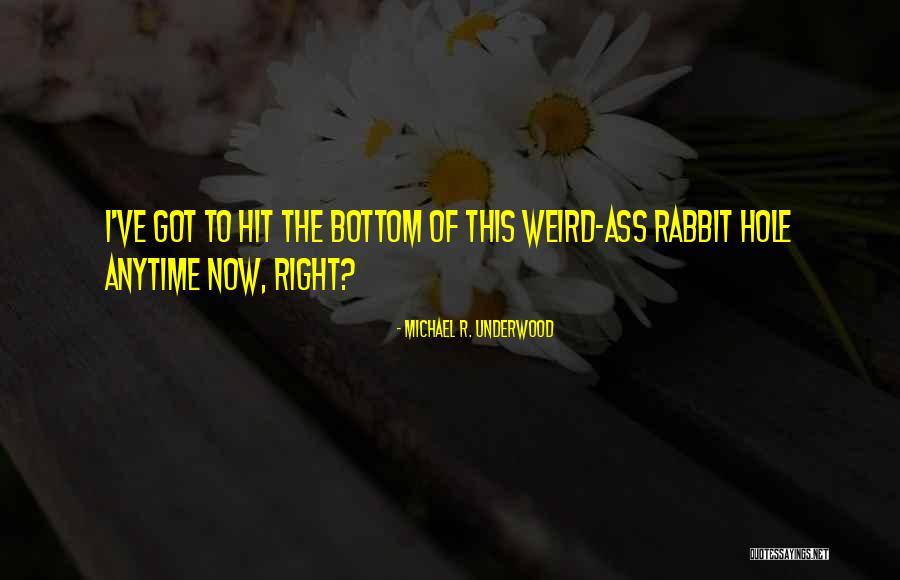 Michael R. Underwood Quotes 678270 Michael R. Underwood Quotes 678270