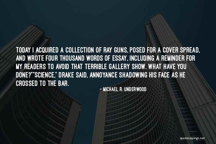 Michael R. Underwood Quotes 696969 Michael R. Underwood Quotes 696969
