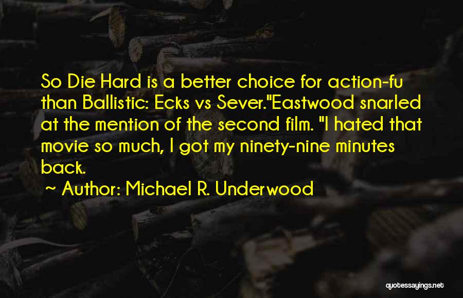 Michael R. Underwood Quotes 699868