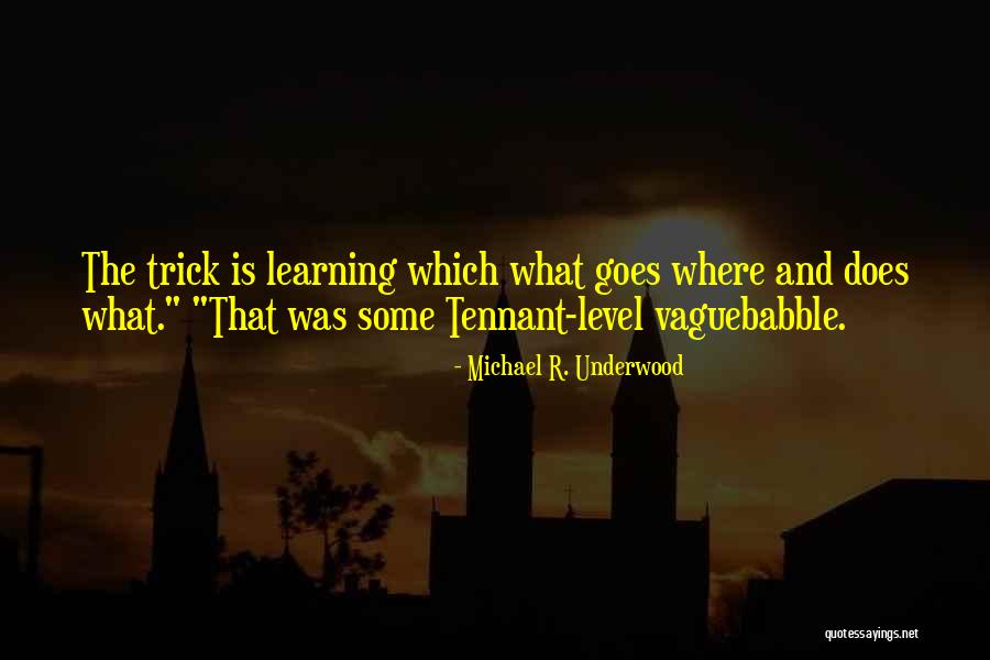 Michael R. Underwood Quotes 876364 Michael R. Underwood Quotes 876364