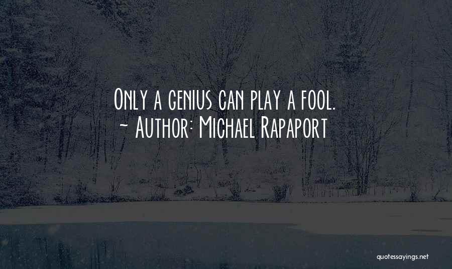 Michael Rapaport Quotes 1202510