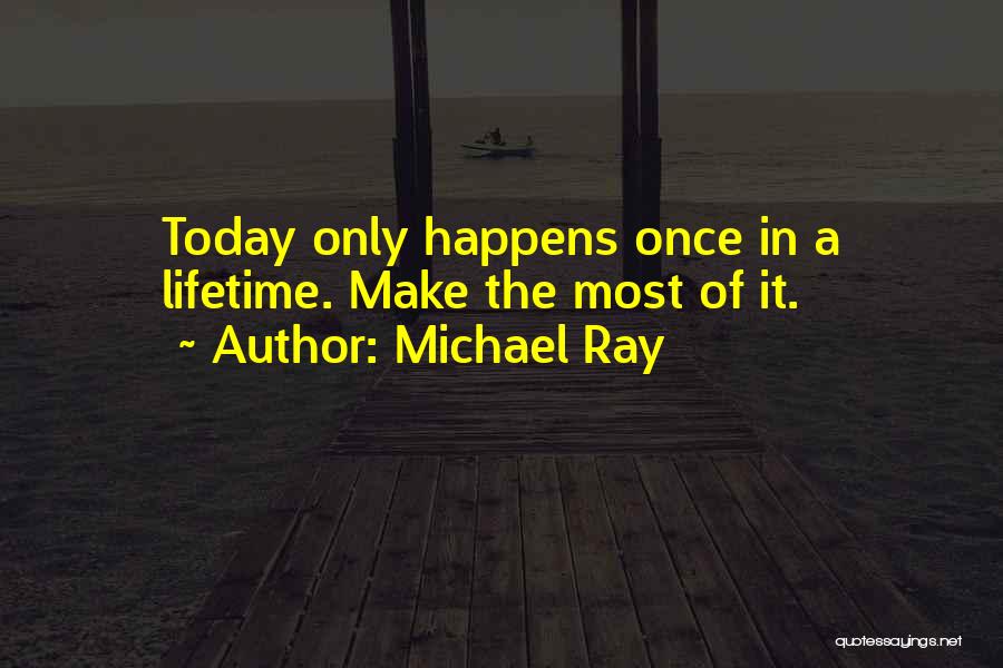 Michael Ray Quotes 2057006