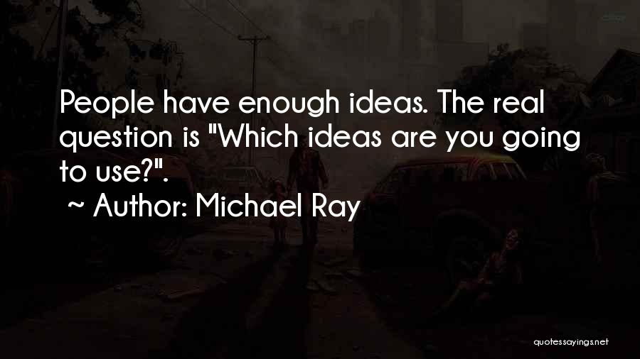 Michael Ray Quotes 504023