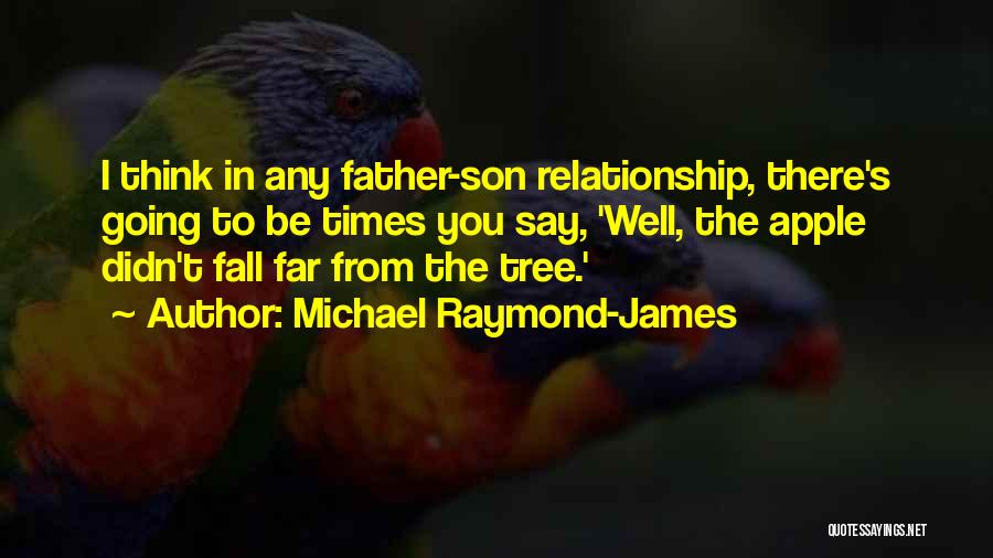 Michael Raymond-James Quotes 1974705