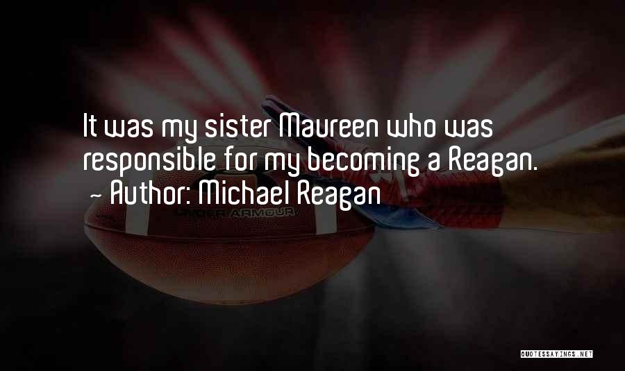 Michael Reagan Quotes 1192541