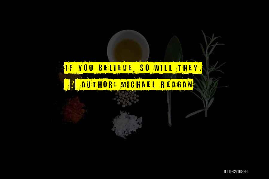 Michael Reagan Quotes 1307202