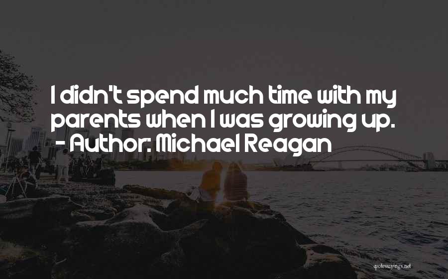 Michael Reagan Quotes 1356925