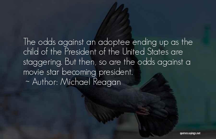 Michael Reagan Quotes 425627