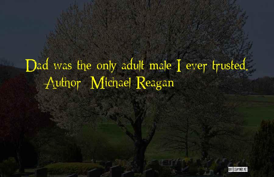 Michael Reagan Quotes 693886