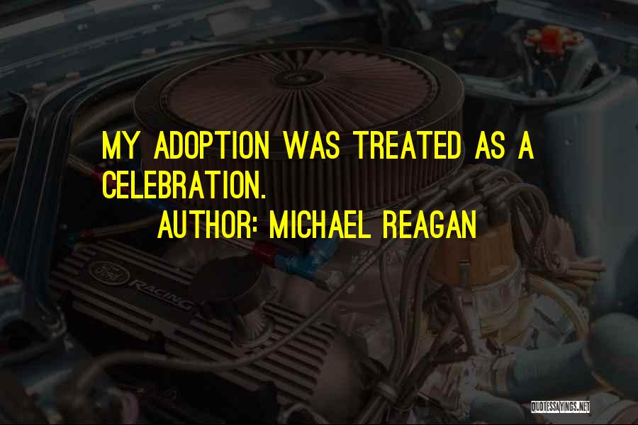 Michael Reagan Quotes 699798