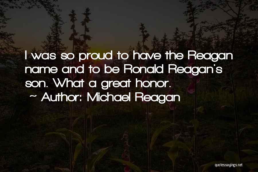 Michael Reagan Quotes 977951