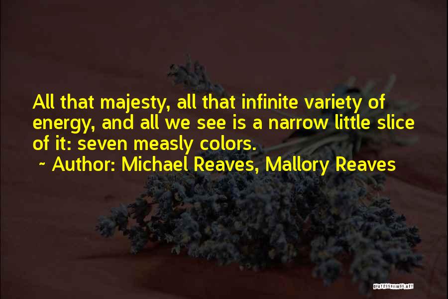 Michael Reaves, Mallory Reaves Quotes 1110999