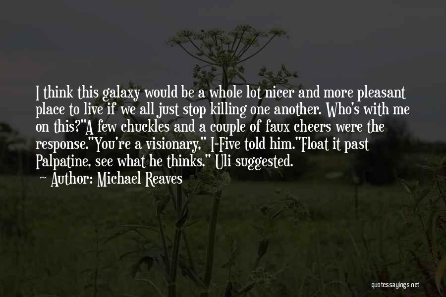 Michael Reaves Quotes 2038142
