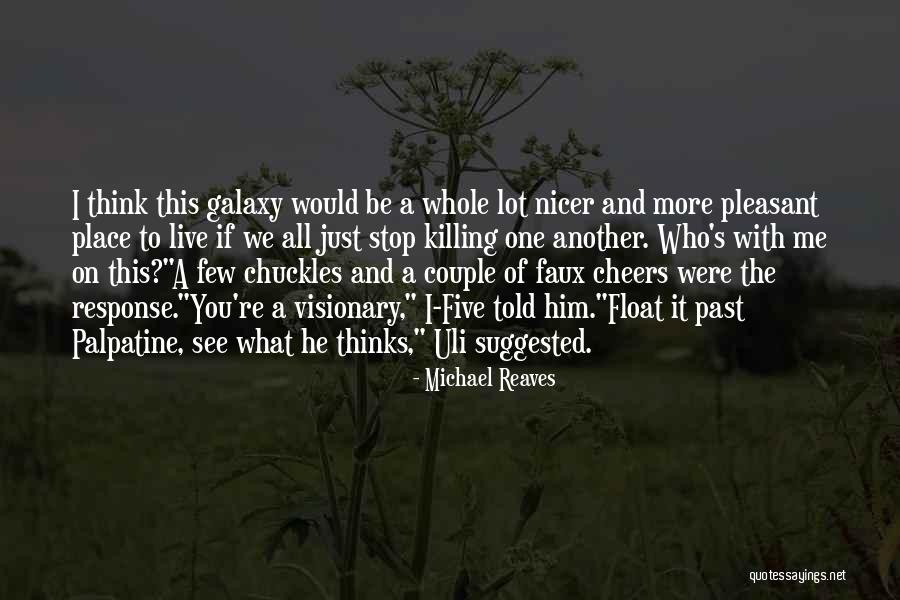 Michael Reaves Quotes 2038142 Michael Reaves Quotes 2038142