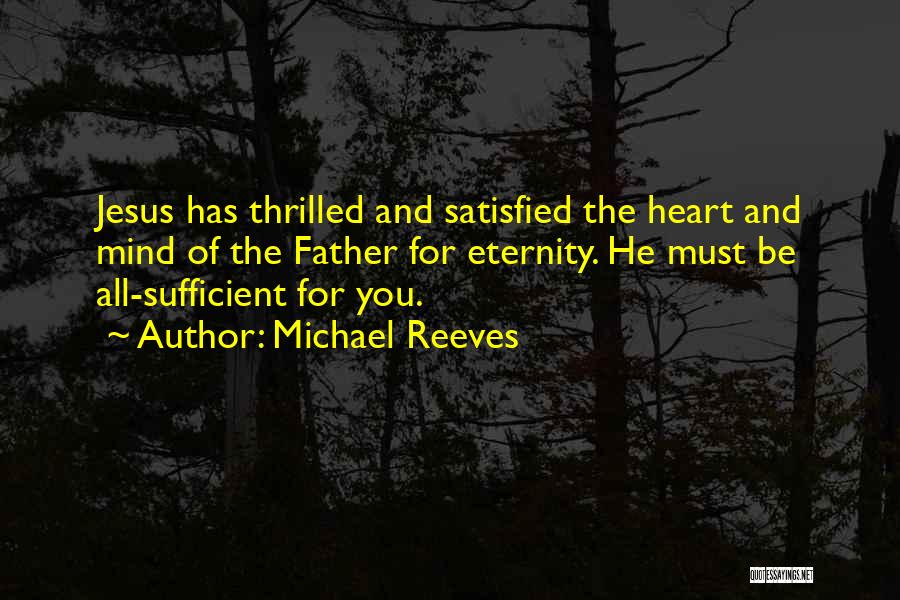 Michael Reeves Quotes 787144