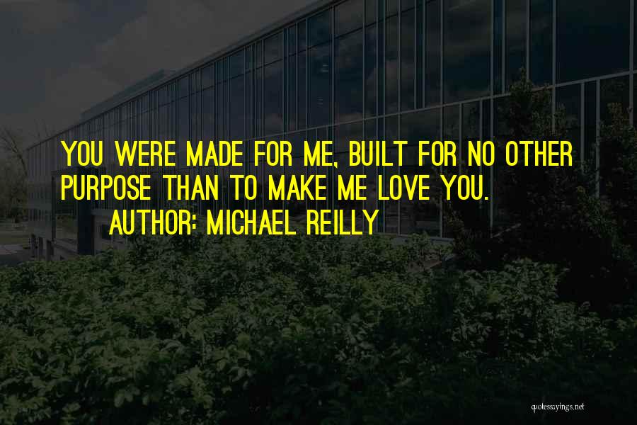 Michael Reilly Quotes 372085