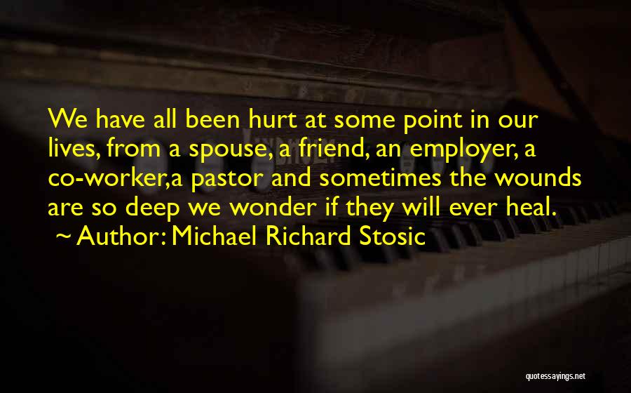 Michael Richard Stosic Quotes 1881232