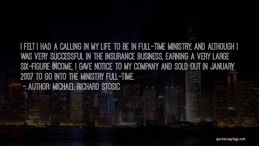 Michael Richard Stosic Quotes 796139