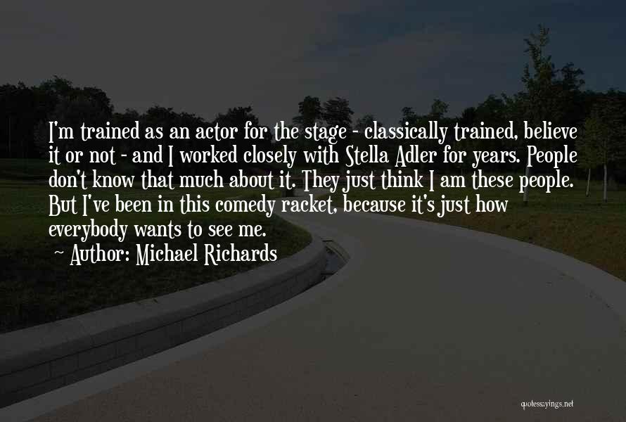 Michael Richards Quotes 1287122