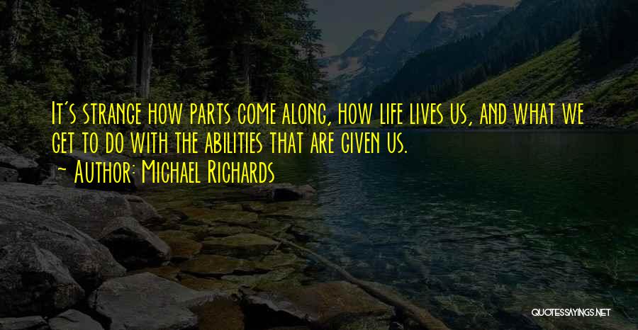 Michael Richards Quotes 2114839