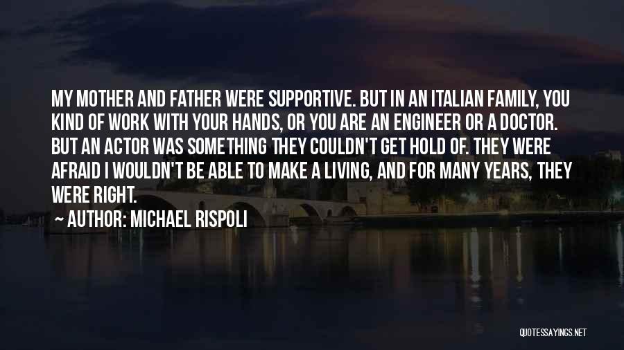 Michael Rispoli Quotes 1264528