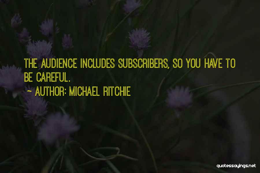 Michael Ritchie Quotes 1940010
