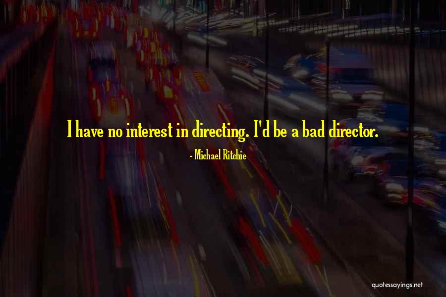 Michael Ritchie Quotes 320028 Michael Ritchie Quotes 320028