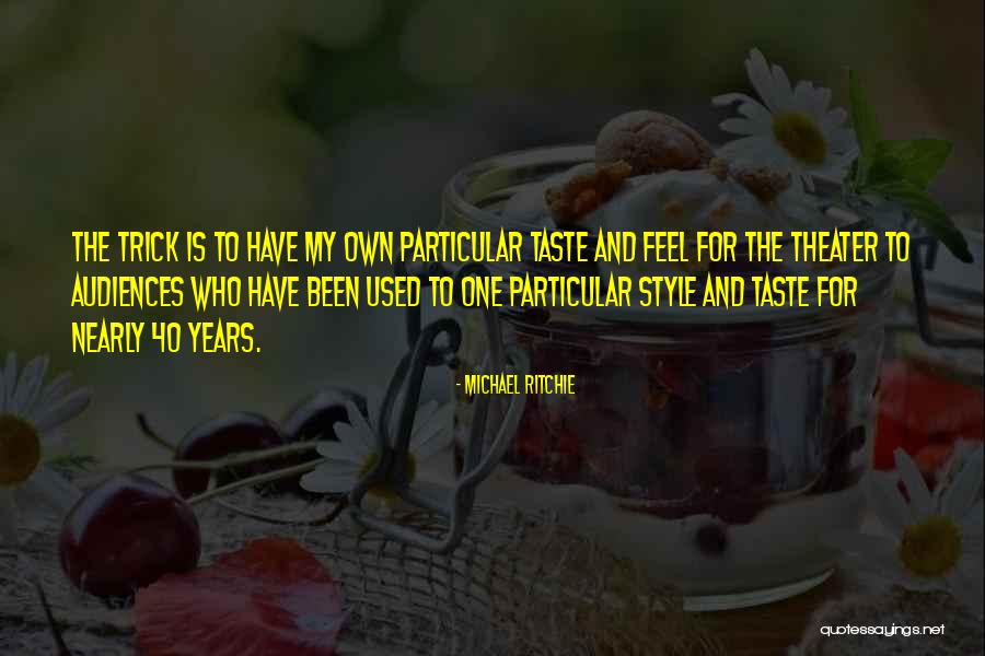 Michael Ritchie Quotes 428494 Michael Ritchie Quotes 428494