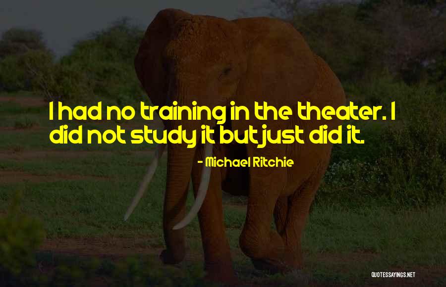 Michael Ritchie Quotes 648200 Michael Ritchie Quotes 648200