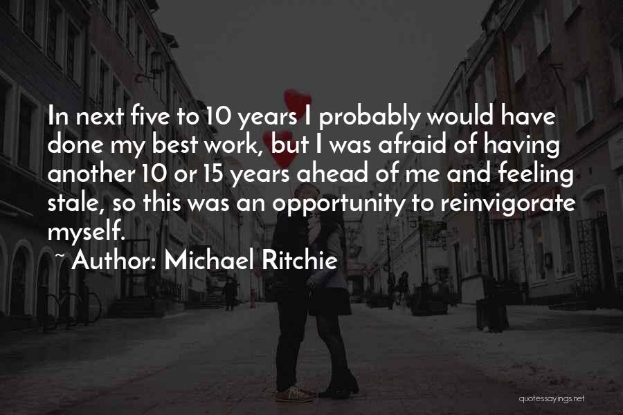 Michael Ritchie Quotes 77873