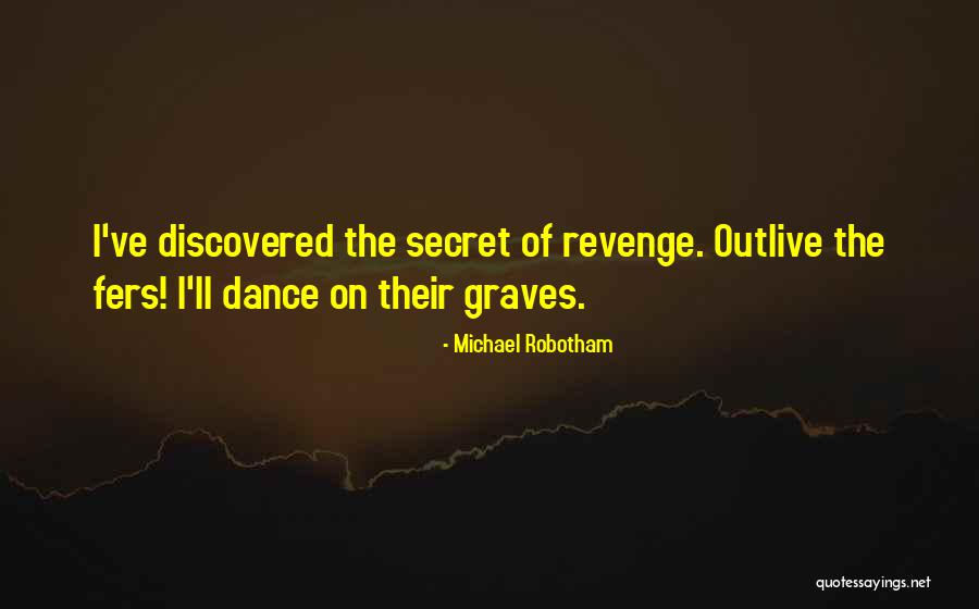 Michael Robotham Quotes 1952931 Michael Robotham Quotes 1952931