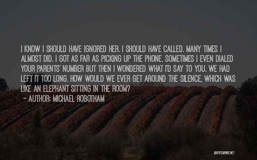 Michael Robotham Quotes 743262