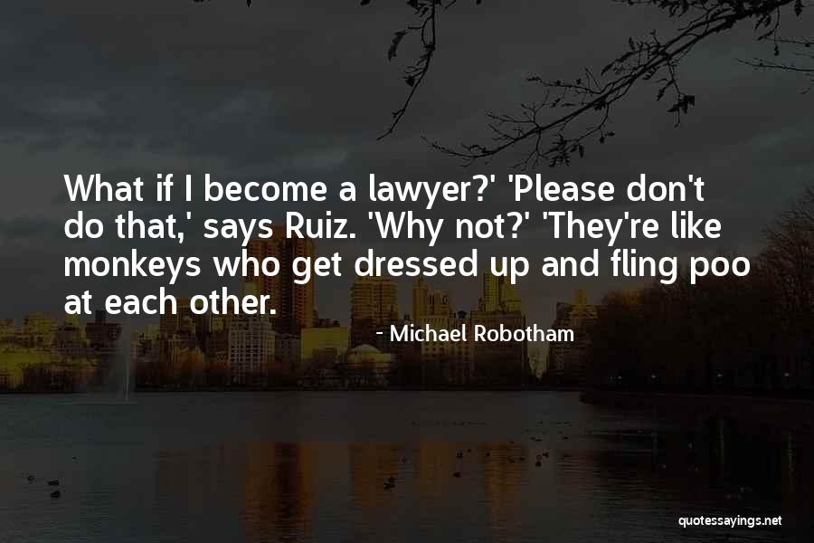 Michael Robotham Quotes 770274 Michael Robotham Quotes 770274