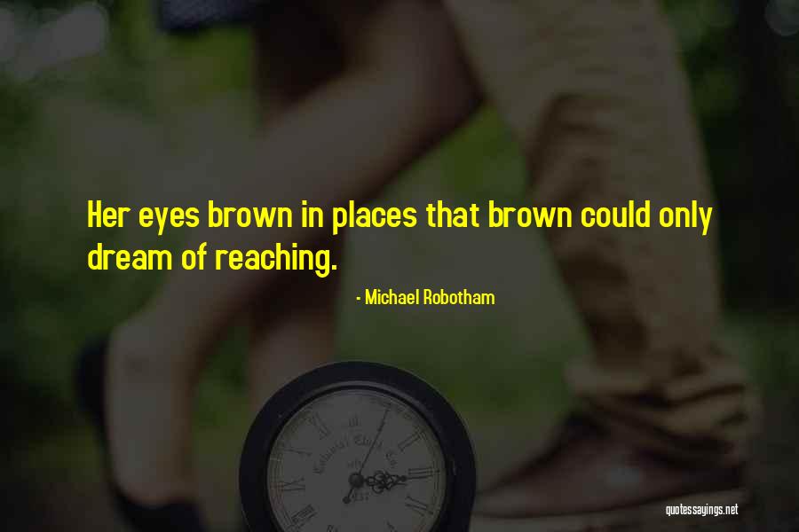 Michael Robotham Quotes 872583 Michael Robotham Quotes 872583