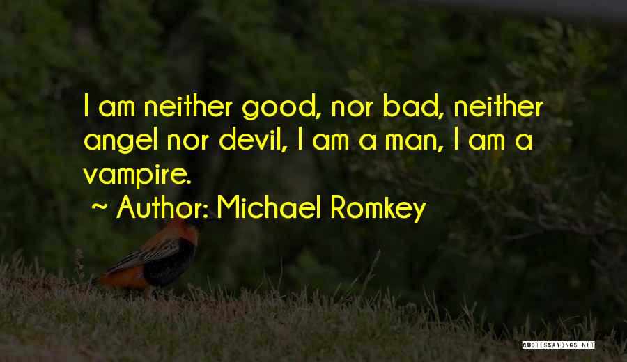 Michael Romkey Quotes 691393