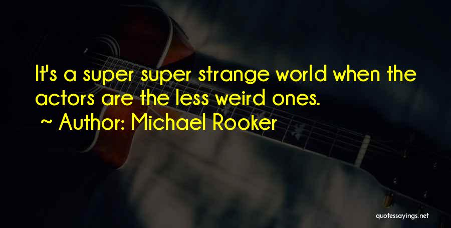 Michael Rooker Quotes 699754