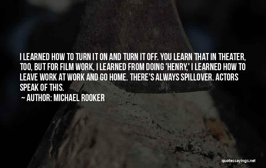 Michael Rooker Quotes 821221