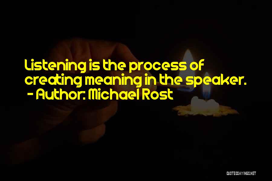 Michael Rost Quotes 221339