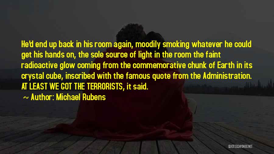 Michael Rubens Quotes 1753075