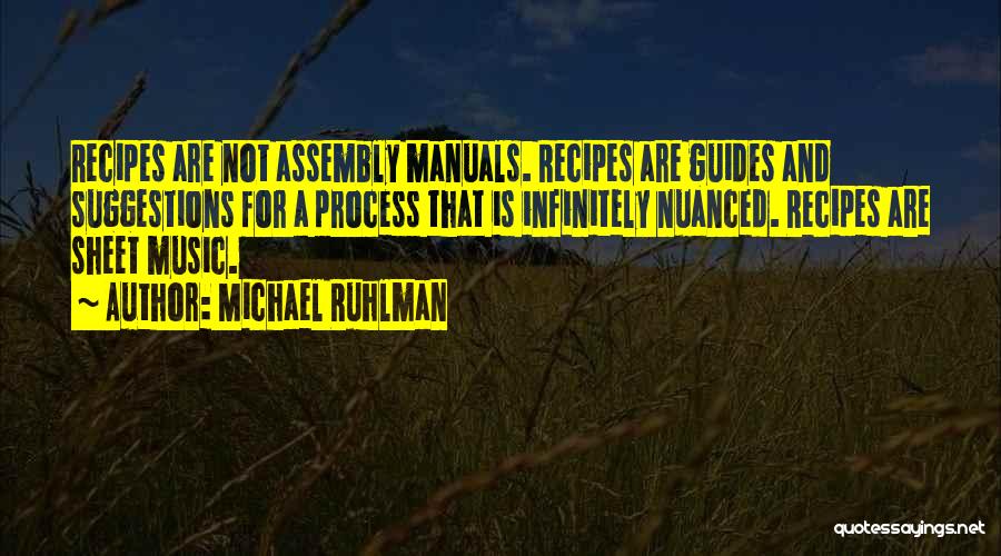 Michael Ruhlman Quotes 1162040