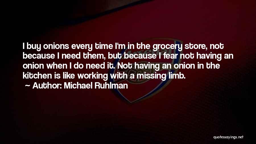 Michael Ruhlman Quotes 319375