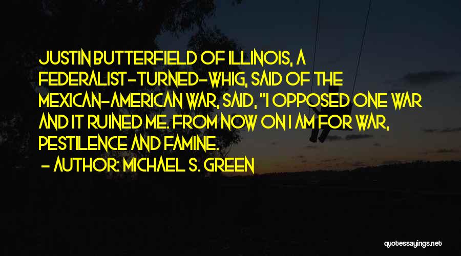 Michael S. Green Quotes 1296358