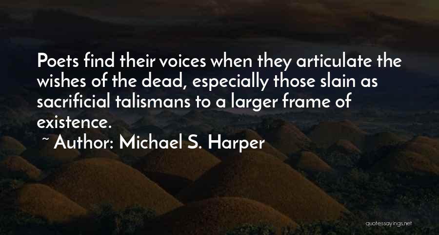 Michael S. Harper Quotes 1653891