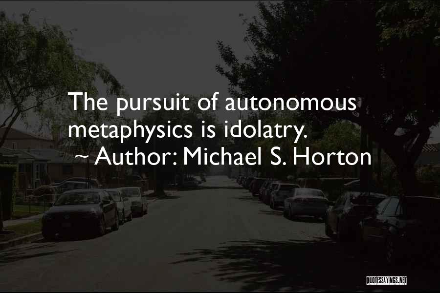 Michael S. Horton Quotes 1022759